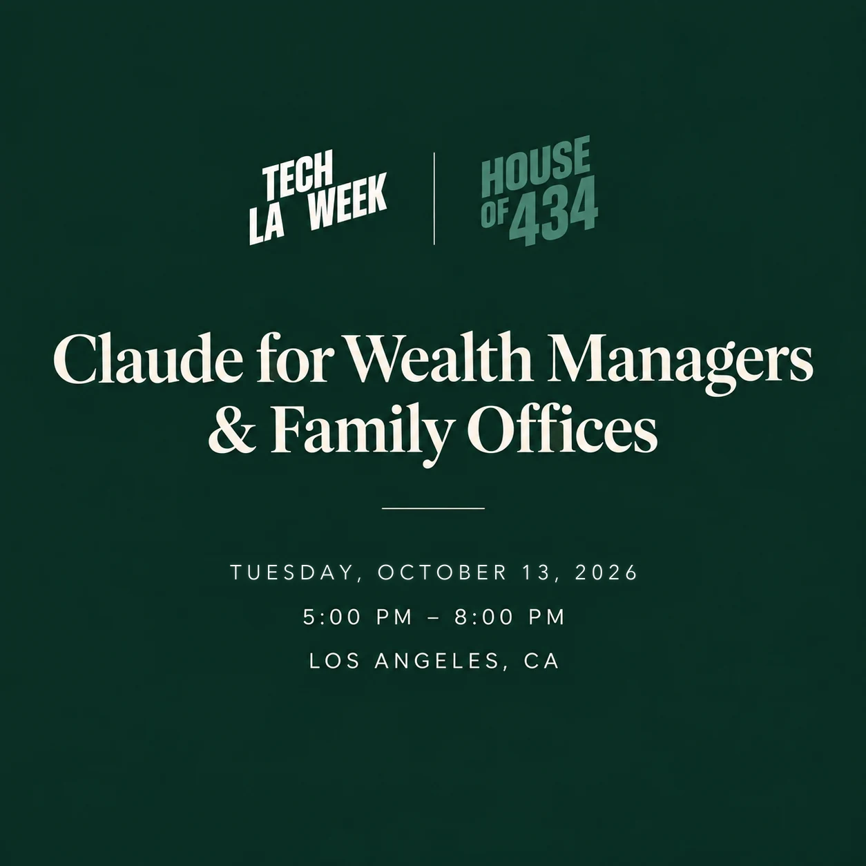Claude for Wealth Managers & Family Offices — #LATechWeek